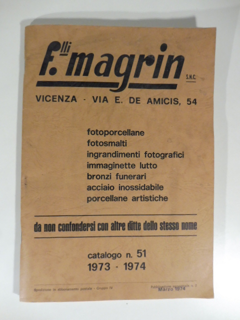 F.lli Magrin, Vicenza. Fotoporcellane, fotosmalti, ingrandimenti fotografici. Catalogo